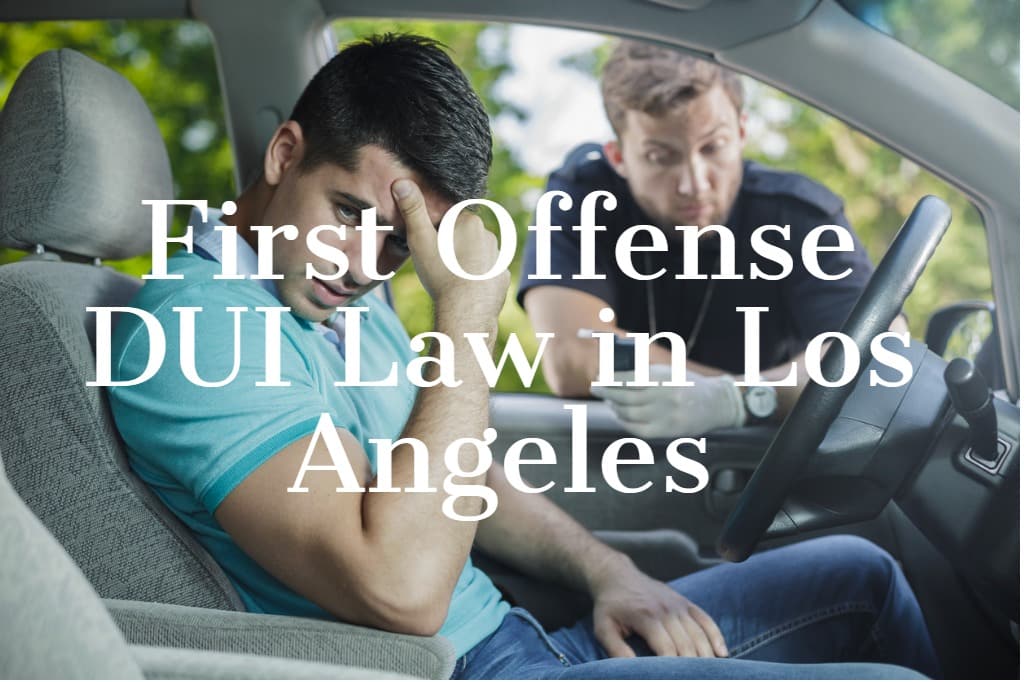 First Offense DUI Charges in Los Angeles